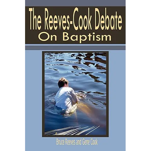 Reeves-Cook Debate on Baptism - Paperback
