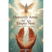 HEAVENLY ARMS BUT AN EMPTY NEST A Journey of Faith, Loss, and Hope