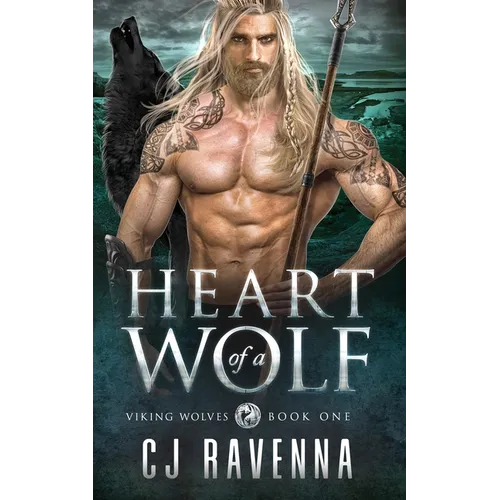 Heart of a Wolf (Viking Wolves Book 1): Paranormal Enemies-to-Lovers Romance