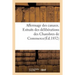 Affermage des canaux. Extraits des délibérations des Chambres de Commerce et des: Pétitions de l'Industrie, du Commerce et de la Batellerie. Publiés p