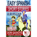 Easy Spanish Short Stories for Beginners "Don Quixote Meets Jaimito": With 60+ exercises and 200-word vocabulary