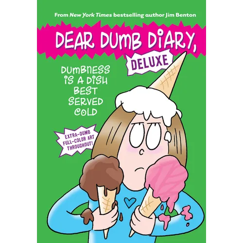 Dumbness Is a Dish Best Served Cold (Dear Dumb Diary: Deluxe)
