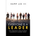 Everyone Is a Leader: Fifty Practical Ways to Build Tomorrow's Leaders Today
