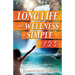 Long Life and Wellness as Simple as 1 2 3