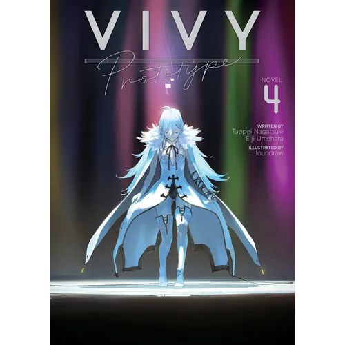 Vivy Prototype (Light Novel) Vol. 4