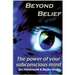 Beyond Belief - The Power of Your Subconscious Mind