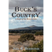 Buck's Country, A Novel of the Modern American West