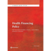 Health Financing Policy: The Macroeconomic, Fiscal, and Public Finance Context