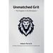 Unmatched Grit