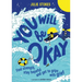 You Will Be Okay: Find Strength, Stay Hopeful and Get to Grips with Grief