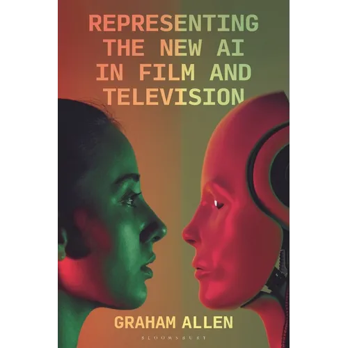 Representing the New AI in Film and Television - Hardcover