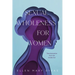 Sexual Wholeness for Women: Transformation from the Inside Out