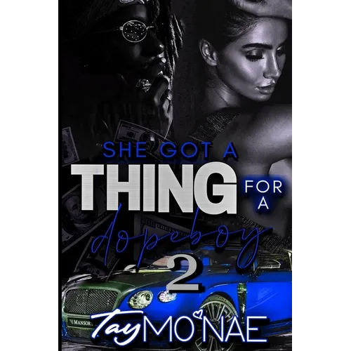 She Got A Thing For A Dope 2