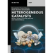 Heterogeneous Catalysts: Metals, Oxides, Silicates, Zeolites and Nanomaterials