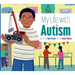 My Life with Autism