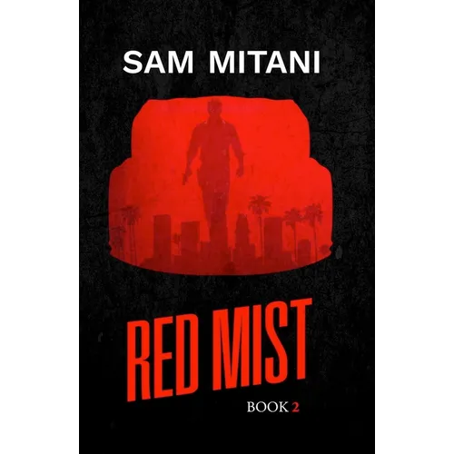 Red Mist: The Prototype Trilogy Book 2