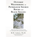 Outcrop Weathering of Petroleum Source Rocks and Black Shales: Field and geochemical Laboratory Criteria for evaluating and collecting unweathered sam