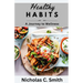Healthy Habits: A Journey to Wellness