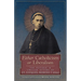 Either Catholicism or Liberalism: The Pastoral and Circular Letters of St. Ezequiel Moreno y Diaz