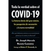Toda La Verdad Sobre El Covid-19: La Historia Detràs del Gran Reinicio, Los Pasaportes de Vacunaciã3n Y La Nueva Normalidad