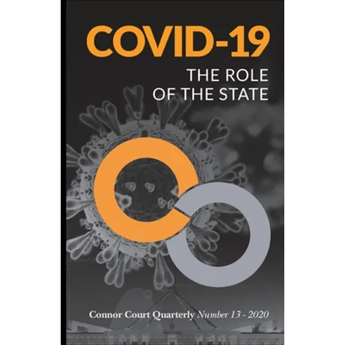 Connor Court Quarterly No. 13: The Role of the State