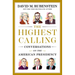 The Highest Calling: Conversations on the American Presidency