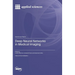 Deep Neural Networks in Medical Imaging