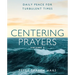 Centering Prayers Volume 2: Daily Peace for Turbulent Times