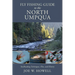 Fly Fishing Guide to the North Umpqua: Steelheading Techniques, Flies, and History