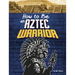How to Be an Aztec Warrior