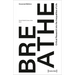 Breathe - Critical Research Into the Inequalities of Life