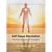 Soft Tissue Revolution: The New Bodywork Paradigm