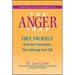 The Anger Trap: Free Yourself from the Frustrations That Sabotage Your Life