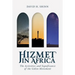 Hizmet in Africa: The Activities and Significance of the Gülen Movement