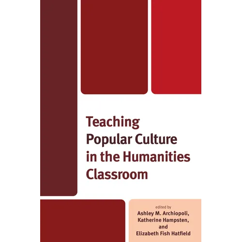 Teaching Popular Culture in the Humanities Classroom