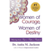 Women of Courage, Women of Destiny: Moving from Fear to Faith to Freedom