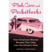 Pink Cars and Pocketbooks: How American Women Bought Their Way Into the Driver's Seat
