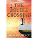 The Double Crossing
