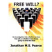 Free Will? an Investigation Into Whether We Have Choice, or Whether I Was Always Going to Write This Book.