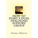 How to Start a Dual Diagnosis Support Group