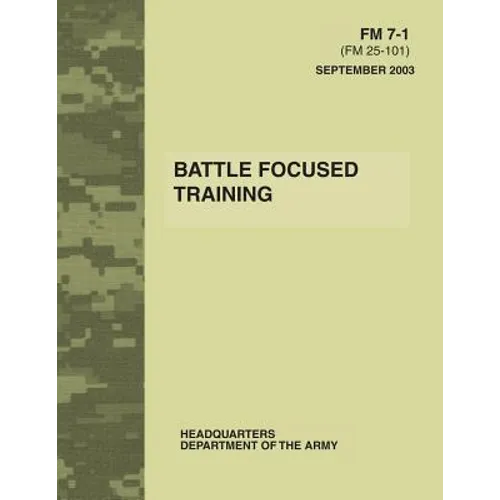 Battle Focused Training (FM 7-1)