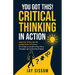You Got This! Critical Thinking in Action: Unlock Clear Thinking, Beat Bias, and Make Better Life Decisions - All in 31 Days or Less with a Proven Pla