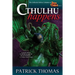 Cthulhu Happens: a Dear Cthulhu collection