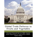 Global Trade Patterns in Fruits and Vegetables