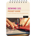 Sewing 101: Pocket Guide: A Guide to Necessary Skills for Garment Making