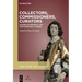 Collectors, Commissioners, Curators: Studies in Medieval Art Inspired by Stephen Fliegel