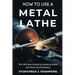 How to Use a Metal Lathe: The Ultimate Guide to Shaping Metal with Skill and Precision