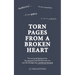 Torn Pages From A Broken Heart