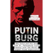 Putinburg: How Putin and His Gang From St. Petersburg Turned Russia Into the World's Largest Crime Organization