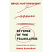Revenge of the Translator